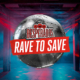 desperados rave to save