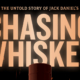 dokumentarfilm chasing whiskey